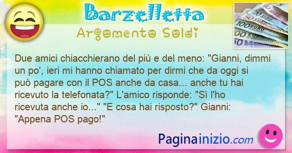 Barzelletta argomento Soldi: Due amici chiacchierano del pi e del meno: Gianni, ... (id=3054)