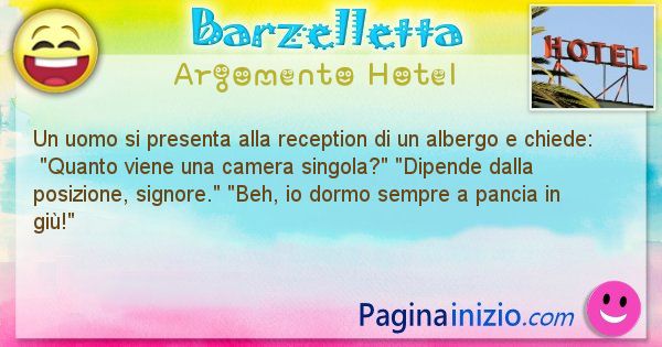 Barzelletta argomento Hotel: Un uomo si presenta alla reception di un albergo e ... (id=2213)