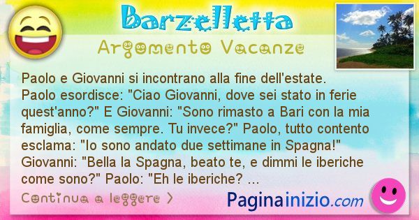 Barzelletta argomento Vacanze: Paolo e Giovanni si incontrano alla fine ... (id=2381)