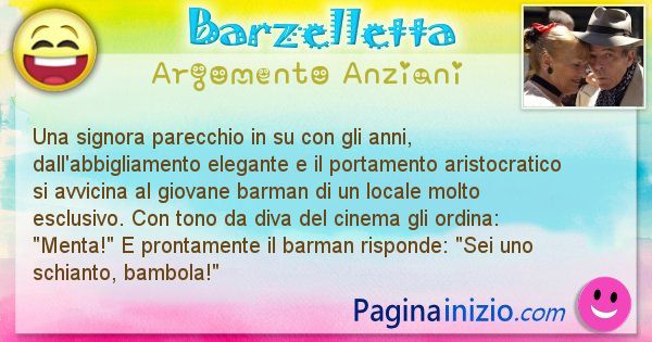 Barzelletta argomento Anziani: Una signora parecchio in su con gli anni, ... (id=2385)