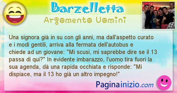 Barzelletta argomento Uomini: Una signora gi in su con gli anni, ma dall'aspetto ... (id=2426)