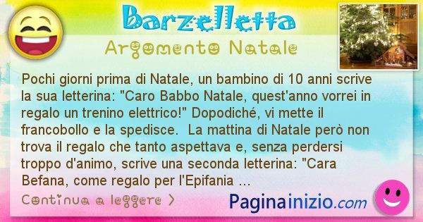 Barzelletta argomento Natale: Pochi giorni prima di Natale, un bambino di 10 anni ... (id=2432)