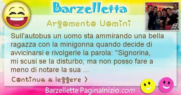 Barzelletta argomento Uomini: Sull'autobus un uomo sta ammirando una bella ragazza con ... (id=2473)