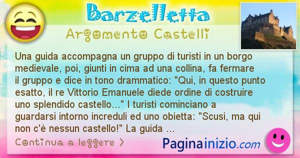 Barzelletta argomento Castelli: Una guida accompagna un gruppo di turisti in un borgo ... (id=2489)