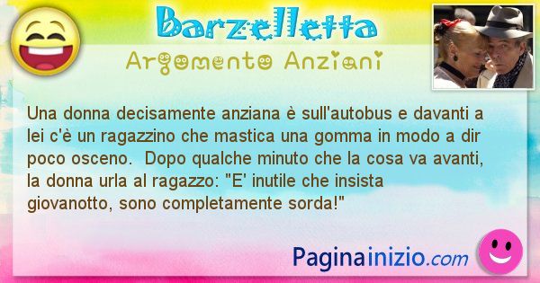 Barzelletta argomento Anziani: Una donna decisamente anziana  sull'autobus e davanti a ... (id=2506)