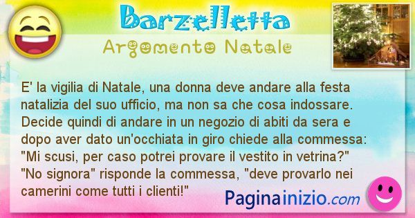 Barzelletta argomento Natale: E' la vigilia di Natale, una donna deve andare alla festa ... (id=2586)