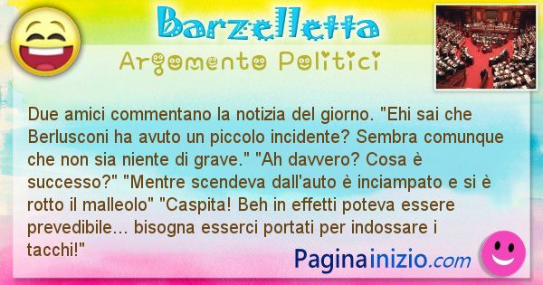 Barzelletta argomento Politici: Due amici commentano la notizia del giorno. Ehi sai ... (id=2636)