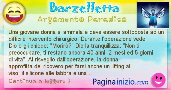 Barzelletta argomento Paradiso: Una giovane donna si ammala e deve essere sottoposta ad ... (id=2712)