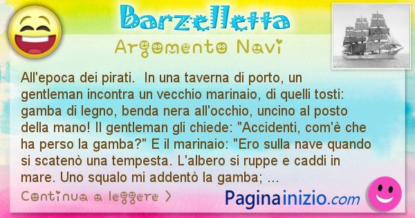 Barzelletta argomento Navi: All'epoca dei pirati.  In una taverna di porto, un ... (id=2734)