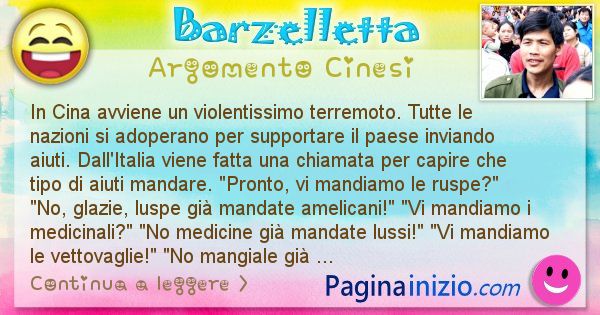 Barzelletta argomento Cinesi: In Cina avviene un violentissimo terremoto. Tutte le ... (id=2925)