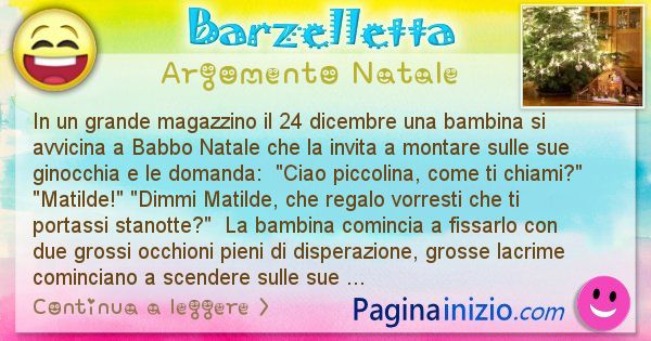 Barzelletta argomento Natale: In un grande magazzino il 24 dicembre una bambina si ... (id=2945)