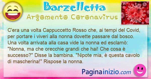 Barzelletta argomento Coronavirus: C'era una volta Cappuccetto Rosso che, ai tempi del ... (id=3072)