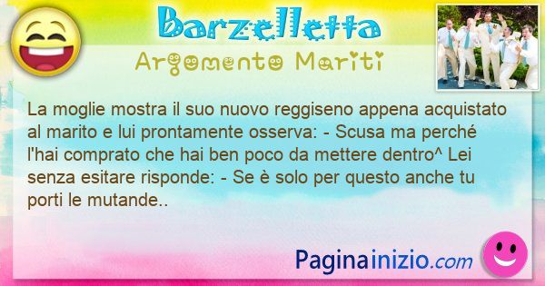 Barzelletta argomento Mariti: La moglie mostra il suo nuovo reggiseno appena acquistato ... (id=3172)