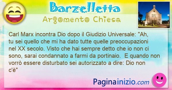 Barzelletta argomento Chiesa: Carl Marx incontra Dio dopo il Giudizio ... (id=3182)