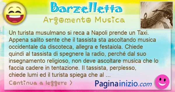 Barzelletta argomento Musica: Un turista musulmano si reca a Napoli e prende un ... (id=3240)