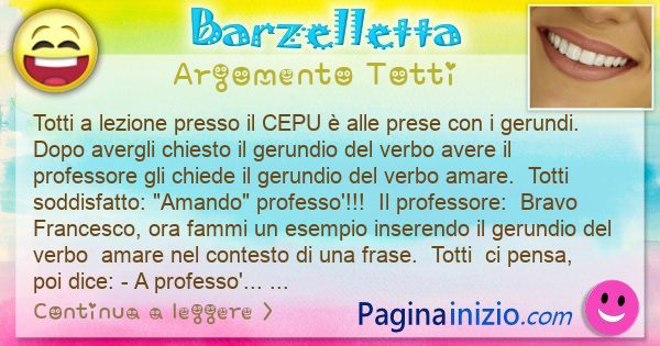 Barzelletta argomento Totti: Totti a lezione presso il CEPU  alle prese con i ... (id=3436)