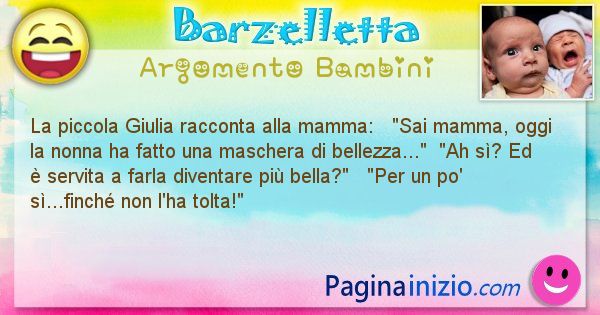 Barzelletta argomento Bambini: La piccola Giulia racconta alla mamma:   Sai mamma, ... (id=629)