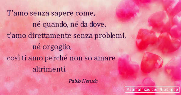 Frasi Matrimonio Pablo Neruda