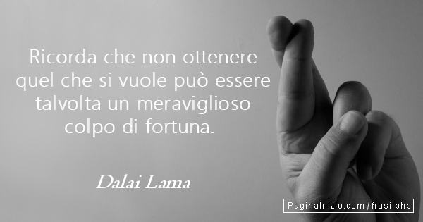 Immagine Fortuna Nella Sfortuna Dalai Lama