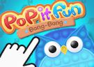 <b>Pop it - Pop it fun bang bang