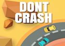 <b>Dont crash