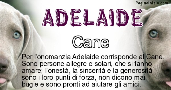 Adelaide - Animale associato al nome Adelaide