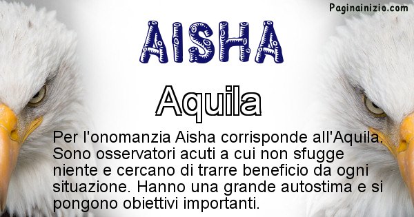 Aisha - Animale associato al nome Aisha