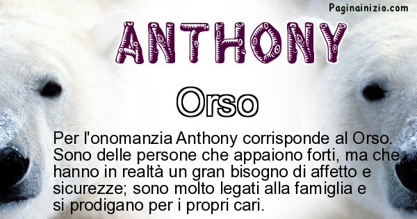 Anthony - Animale associato al nome Anthony