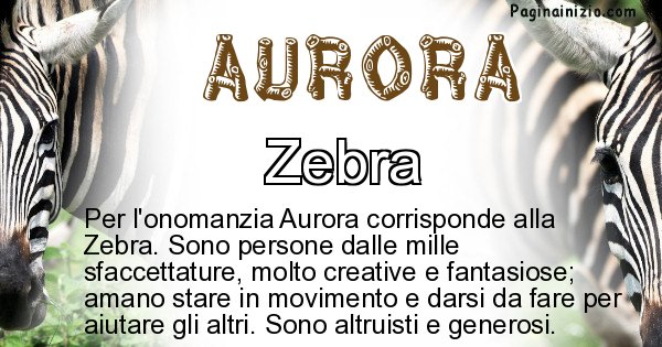 Aurora - Animale associato al nome Aurora