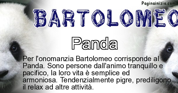 Bartolomeo - Animale associato al nome Bartolomeo