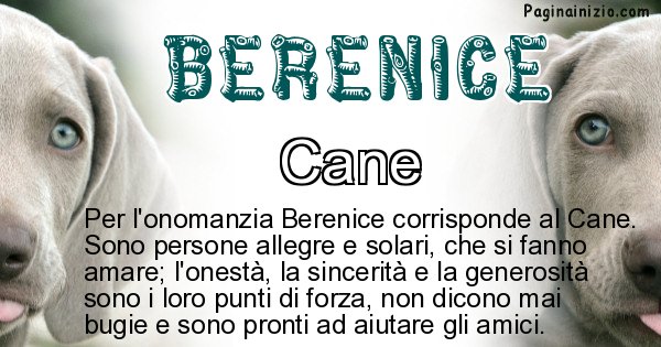 Berenice - Animale associato al nome Berenice