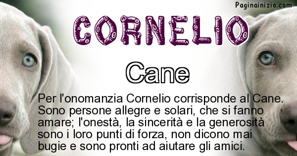 Cornelio - Animale associato al nome Cornelio
