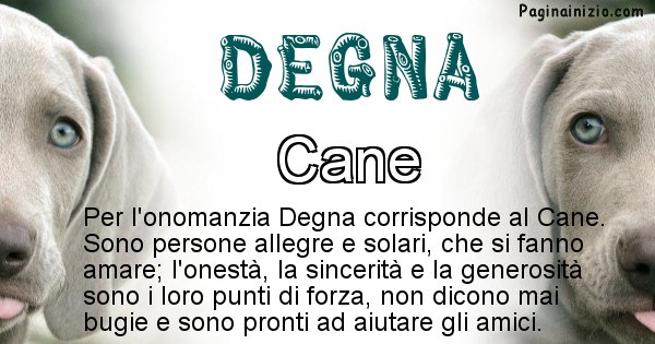 Degna - Animale associato al nome Degna