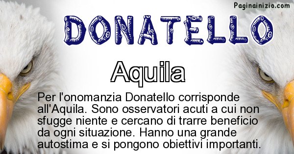 Donatello - Animale associato al nome Donatello