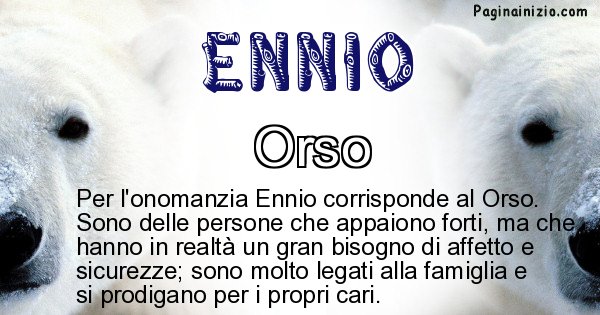 Ennio - Animale associato al nome Ennio