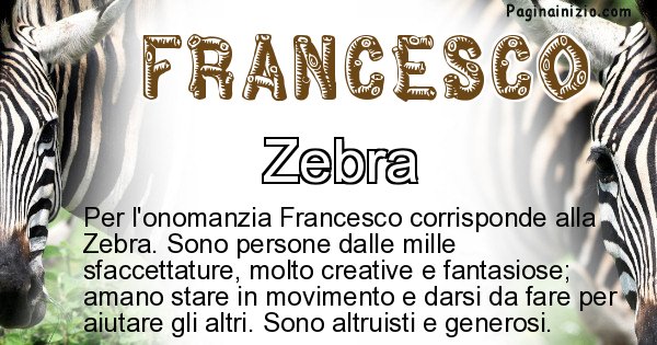 Francesco - Animale associato al nome Francesco