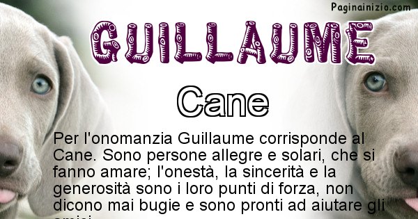 Guillaume - Animale associato al nome Guillaume