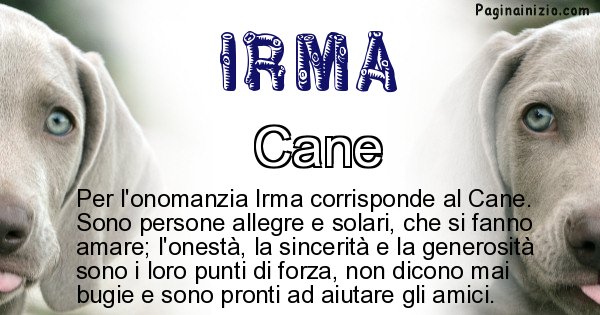 Irma - Animale associato al nome Irma