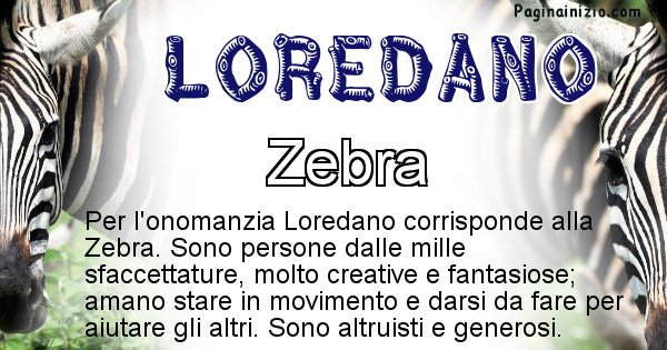 Loredano - Animale associato al nome Loredano