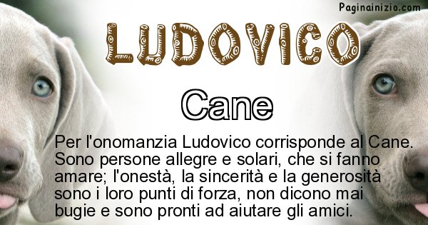 Ludovico - Animale associato al nome Ludovico