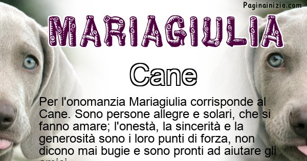 Mariagiulia - Animale associato al nome Mariagiulia