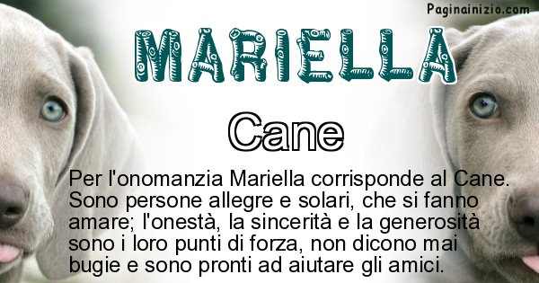 Mariella - Animale associato al nome Mariella