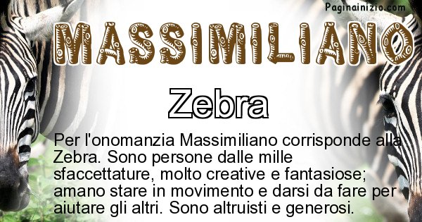 Massimiliano - Animale associato al nome Massimiliano
