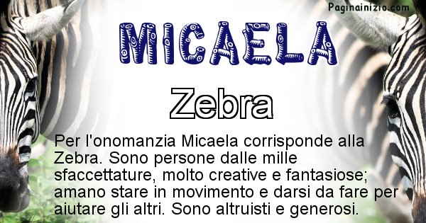 Micaela - Animale associato al nome Micaela