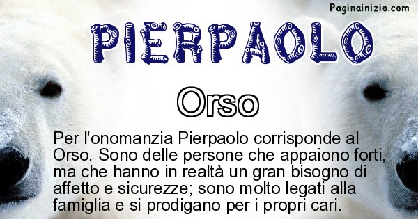 Pierpaolo - Animale associato al nome Pierpaolo