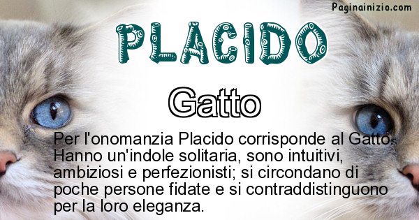 Placido - Animale associato al nome Placido