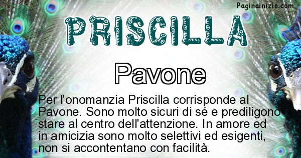 Priscilla - Animale associato al nome Priscilla