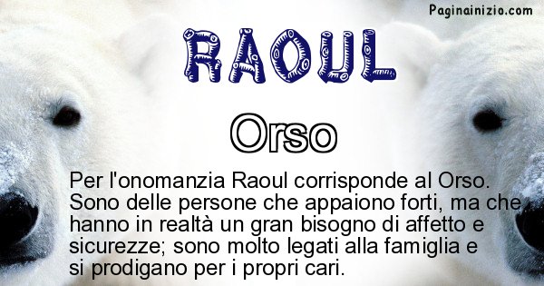 Raoul - Animale associato al nome Raoul