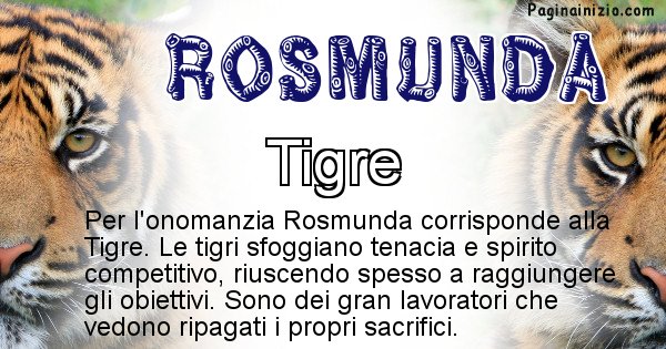 Rosmunda - Animale associato al nome Rosmunda