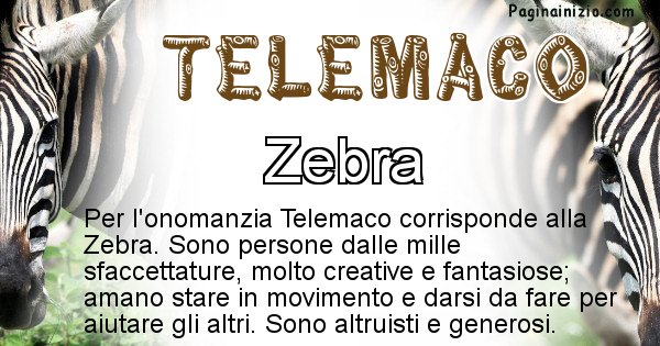 Telemaco - Animale associato al nome Telemaco